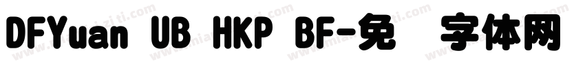 DFYuan UB HKP BF字体转换